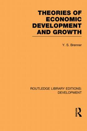 Brenner | Theories of Economic Development and Growth | Buch | 978-0-415-85164-0 | sack.de