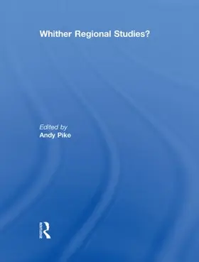 Pike |  'Whither Regional Studies?' | Buch |  Sack Fachmedien