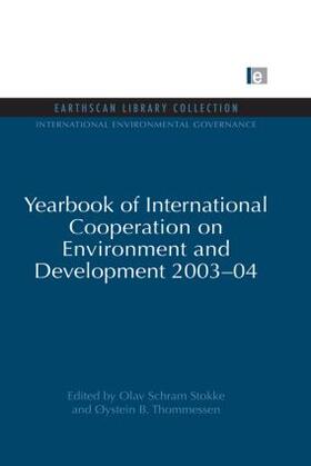 Stokke / Thommessen | Yearbook of International Cooperation on Environment and Development 2003-04 | Buch | 978-0-415-85223-4 | sack.de