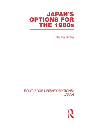 Sinha |  Japan's Options for the 1980s | Buch |  Sack Fachmedien