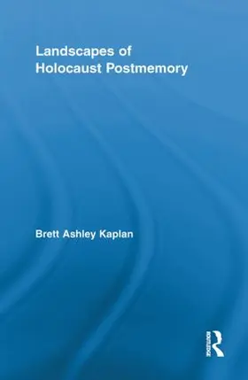 Kaplan | Landscapes of Holocaust Postmemory | Buch | 978-0-415-85243-2 | www.sack.de