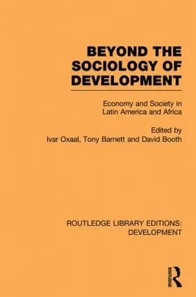 Oxaal / Barnett / Booth |  Beyond the Sociology of Development | Buch |  Sack Fachmedien