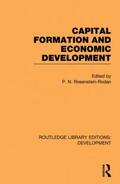 Rosenstein-Rodan |  Capital Formation and Economic Development | Buch |  Sack Fachmedien