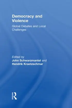 Schwarzmantel / Kraetzschmar |  Democracy and Violence | Buch |  Sack Fachmedien