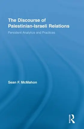 McMahon |  The Discourse of Palestinian-Israeli Relations | Buch |  Sack Fachmedien