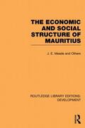 Meade |  The Economic and Social Structure of Mauritius | Buch |  Sack Fachmedien