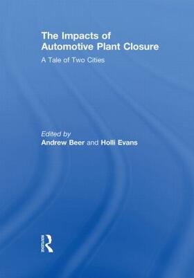 Beer / Evans |  The Impacts of Automotive Plant Closure | Buch |  Sack Fachmedien