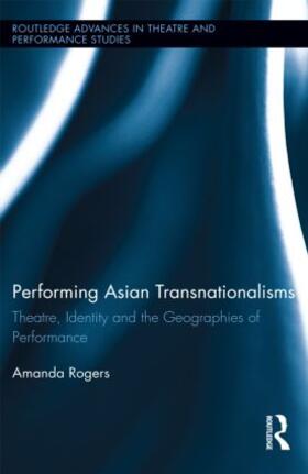 Rogers | Performing Asian Transnationalisms | Buch | 978-0-415-85438-2 | sack.de