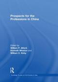 Alford / Kirby / Winston |  Prospects for the Professions in China | Buch |  Sack Fachmedien