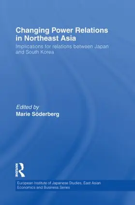 Soderberg |  Changing Power Relations in Northeast Asia | Buch |  Sack Fachmedien