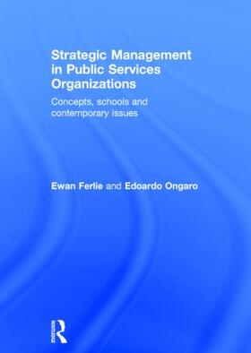 Ferlie / Ongaro |  Strategic Management in Public Services Organizations | Buch |  Sack Fachmedien