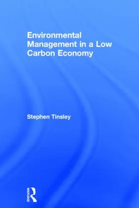 Tinsley |  Environmental Management in a Low Carbon Economy | Buch |  Sack Fachmedien