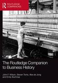 Wilson / Toms / de Jong |  The Routledge Companion to Business History | Buch |  Sack Fachmedien