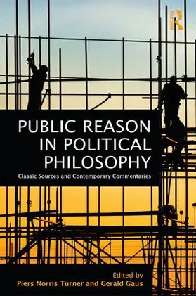 Turner / Gaus |  Public Reason in Political Philosophy | Buch |  Sack Fachmedien