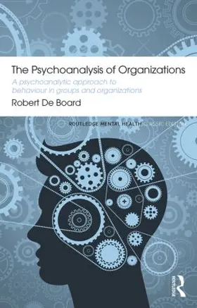 Board | The Psychoanalysis of Organizations | Buch | 978-0-415-85577-8 | sack.de