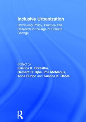Shrestha / Ojha / McManus | Inclusive Urbanization | Buch | 978-0-415-85601-0 | sack.de