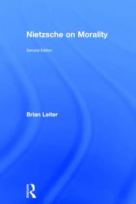 Leiter |  Nietzsche on Morality | Buch |  Sack Fachmedien