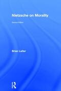 Leiter |  Nietzsche on Morality | Buch |  Sack Fachmedien