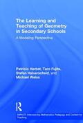 Herbst / Fujita / Halverscheid |  The Learning and Teaching of Geometry in Secondary Schools | Buch |  Sack Fachmedien