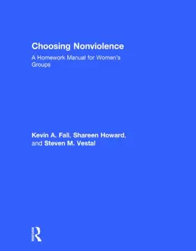 Fall / Howard / Vestal | Choosing Nonviolence | Buch | 978-0-415-85722-2 | www.sack.de
