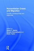 Martin / Weerasinghe / Taylor |  Humanitarian Crises and Migration | Buch |  Sack Fachmedien