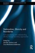 Jackson / Molokotos-Liederman |  Nationalism, Ethnicity and Boundaries | Buch |  Sack Fachmedien