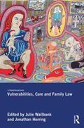 Wallbank / Herring |  Vulnerabilities, Care and Family Law | Buch |  Sack Fachmedien