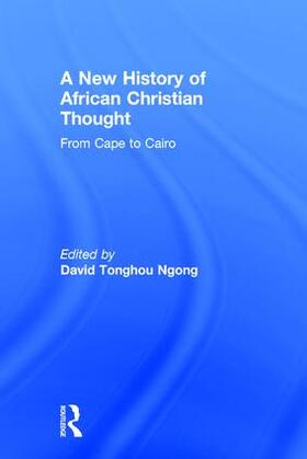 Ngong | A New History of African Christian Thought | Buch | 978-0-415-85754-3 | sack.de