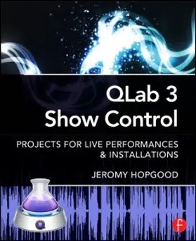 Hopgood |  Qlab 3 Show Control | Buch |  Sack Fachmedien