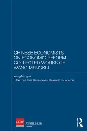 Mengkui |  Chinese Economists on Economic Reform - Collected Works of Wang Mengkui | Buch |  Sack Fachmedien