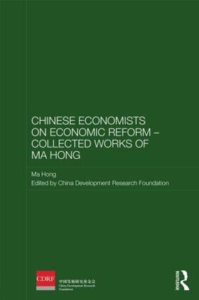 Hong | Chinese Economists on Economic Reform - Collected Works of Ma Hong | Buch | 978-0-415-85766-6 | sack.de
