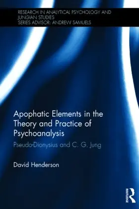 Henderson | Apophatic Elements in the Theory and Practice of Psychoanalysis | Buch | 978-0-415-85784-0 | sack.de
