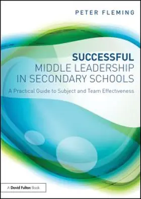 Fleming | Successful Middle Leadership in Secondary Schools | Buch | 978-0-415-85792-5 | sack.de