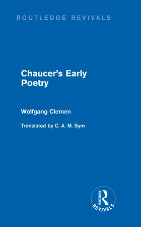 Clemen |  Chaucer's Early Poetry (Routledge Revivals) | Buch |  Sack Fachmedien