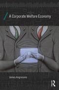 Angresano |  A Corporate Welfare Economy | Buch |  Sack Fachmedien