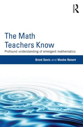 Davis / Renert |  The Math Teachers Know | Buch |  Sack Fachmedien