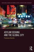 Vecchio |  Asylum Seeking and the Global City | Buch |  Sack Fachmedien