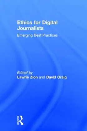Zion / Craig | Ethics for Digital Journalists | Buch | 978-0-415-85884-7 | www.sack.de