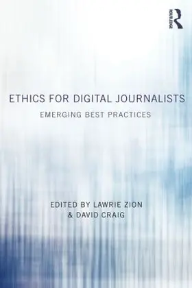 Zion / Craig | Ethics for Digital Journalists | Buch | 978-0-415-85885-4 | www.sack.de