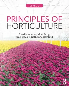 Adams | Principles of Horticulture: Level 3 | Buch | 978-0-415-85909-7 | sack.de