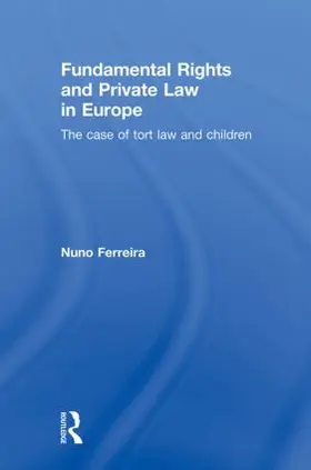 Ferreira |  Fundamental Rights and Private Law in Europe | Buch |  Sack Fachmedien