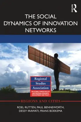 Rutten / Benneworth / Irawati |  The Social Dynamics of Innovation Networks | Buch |  Sack Fachmedien