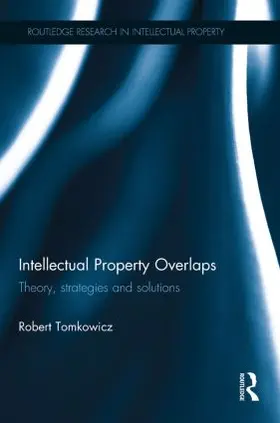 Tomkowicz |  Intellectual Property Overlaps | Buch |  Sack Fachmedien