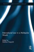 Happold |  International Law in a Multipolar World | Buch |  Sack Fachmedien