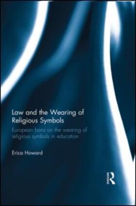 Howard | Law and the Wearing of Religious Symbols | Buch | 978-0-415-85965-3 | sack.de