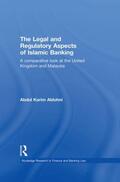 Aldohni |  The Legal and Regulatory Aspects of Islamic Banking | Buch |  Sack Fachmedien