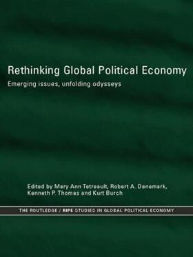 Burch / Denemark / Thomas | Rethinking Global Political Economy | Buch | 978-0-415-85999-8 | sack.de
