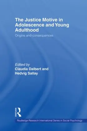 Dalbert / Sallay | The Justice Motive in Adolescence and Young Adulthood | Buch | 978-0-415-86003-1 | www.sack.de