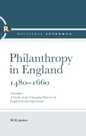 Jordan |  Philanthropy in England, 1480 - 1660 | Buch |  Sack Fachmedien