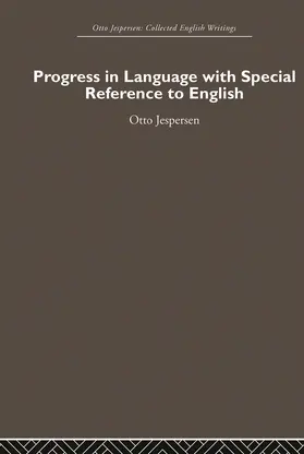 Jespersen |  Progress in Language, with special reference to English | Buch |  Sack Fachmedien